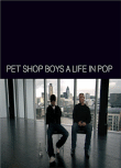 A Life in pop&nbsp;-&nbsp;Pet Shop Boys