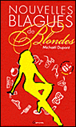 Les nouvelles blagues de blondes&nbsp;-&nbsp;Michaël Dupont