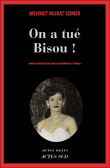 On a tué Bisou !&nbsp;-&nbsp;Mehmet Murat Somer