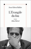 L'évangile du fou&nbsp;-&nbsp;Jean-Edern Hallier