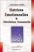 Matrices �motionnelles et r�volution personnelle