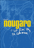 C'est fini ou ça commence ?&nbsp;-&nbsp;Claude Nougaro