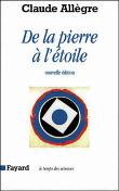 De la pierre à l'étoile&nbsp;-&nbsp;Claude Allègre
