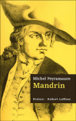 Mandrin&nbsp;-&nbsp;Michel Peyramaure