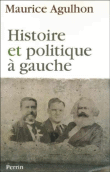 Histoire et politique à gauche&nbsp;-&nbsp;Maurice Agulhon