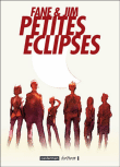 Petites éclipses&nbsp;-&nbsp;Fane, Jim