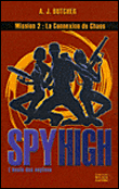 Spy High l'école des espions, T2&nbsp;-&nbsp;Jon Butcher Axis