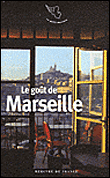 Le goût de Marseille&nbsp;-&nbsp;Joël Schmidt