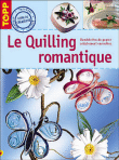 Le quilling romantique&nbsp;-&nbsp;Frechverlag