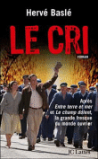 Le cri&nbsp;-&nbsp;Hervé Baslé