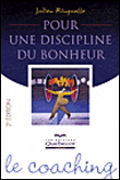 Pour une discipline du bonheur&nbsp;-&nbsp;Julien Ringuette