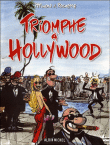 Triomphe à Hollywood&nbsp;-&nbsp;Jean-Marc Rochette, René Pétillon