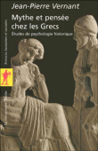 Mythe et pensée chez les grecs&nbsp;-&nbsp;Jean-Pierre Vernant