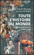 Toute l'histoire du monde&nbsp;-&nbsp;Jean-Claude Barreau, Guillaume Bigot
