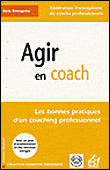 Devenir coach professionnel, les bonnes pratiques&nbsp;-&nbsp;Collectif