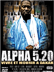 Vivre et mourir à Dakar&nbsp;-&nbsp;Alpha 5.20