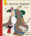 Le pinceau magique&nbsp;-&nbsp;Françoise Jay, Jie Zhong