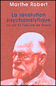 La révolution psychanalytique&nbsp;-&nbsp;Marthe Robert
