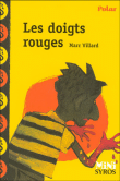Les doigts rouges&nbsp;-&nbsp;Marc Villard