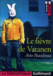 Le lièvre de Vatanen&nbsp;-&nbsp;Arto Paasilinna