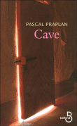 Cave&nbsp;-&nbsp;Pascal Praplan