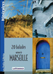 20 balades autour de Marseille&nbsp;-&nbsp;Collectif