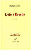 L'été à Dresde&nbsp;-&nbsp;Philippe Vilain