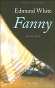 Fanny&nbsp;-&nbsp;Edmund White