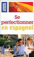 Se perfectionner en espagnol&nbsp;-&nbsp;Edouard Jimenez, Inma Calvente