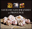 Saveurs gourmandes de Provence&nbsp;-&nbsp;Collectif