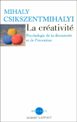 La créativité&nbsp;-&nbsp;Mihaly Csikszentmihalyi