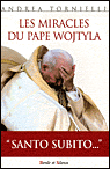 Les miracles du pape Wojtyla&nbsp;-&nbsp;Andrea Tornielli