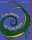 Croc-Basile et Croc-Odile&nbsp;-&nbsp;Jean-Baptiste Baronian, Gabriel Lefebvre