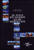 Le tour du monde en 80 merveilles&nbsp;-&nbsp;Carla Serra, Silvia Bombelli