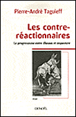 Les contre réactionnaires&nbsp;-&nbsp;Pierre-André Taguieff