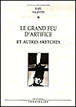 Le grand feu d'artifice et autres sketches&nbsp;-&nbsp;Karl Valentin