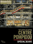 Le Centre Georges Pompidou, spécial 30 ans&nbsp;-&nbsp;Collectif