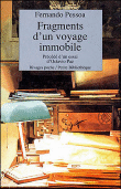 Fragments d'un voyage immobile&nbsp;-&nbsp;Fernando Pessoa, Octavio Paz, Rémy Hourcade