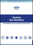 Gestion des identités&nbsp;-&nbsp;Nicolas Debaes, Pierre Pezziardi, Bruno Vincent