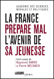 La France prépare mal l'avenir de sa jeunesse&nbsp;-&nbsp;Raymond Barre, Pierre Messmer