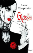 Gigola&nbsp;-&nbsp;Laure Charpentier