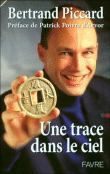 Une trace dans le ciel&nbsp;-&nbsp;Bertrand Piccard