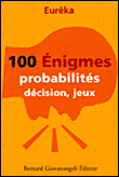 100 énigmes, probabilités, décisions et jeux