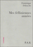Mes felliniennes années&nbsp;-&nbsp;Dominique Delouche