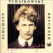 Piotr Ilitch Tchaïkovski, Anton Bruckner, Robert Schumann