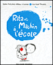 Rita et Machin à l'école&nbsp;-&nbsp;Jean-Philippe Arrou-Vignod