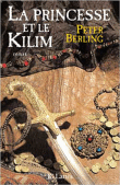 La princesse et le kilim&nbsp;-&nbsp;Peter Berling