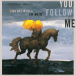 Nina Nastasia&nbsp;-&nbsp;You follow me