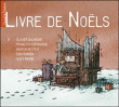Olivier Baumont, François Espinasse, Martin Gester&nbsp;-&nbsp;Livre de Noëls