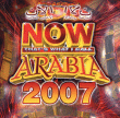 Compilation musique orientale&nbsp;-&nbsp;Now Arabia 2007